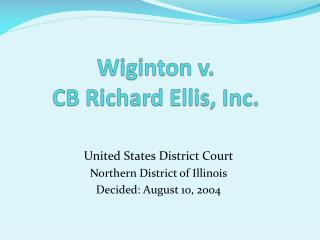 Wiginton v. CB Richard Ellis, Inc.