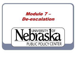 Module 7 – De-escalation