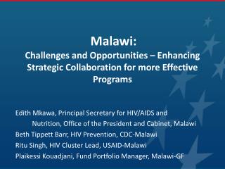 Edith Mkawa , Principal Secretary for HIV/AIDS and