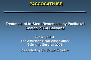 Treatment of In-Stent Restenosis by Paclitaxel Coated PTCA Balloons