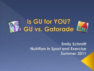 Is GU for YOU? GU vs. Gatorade