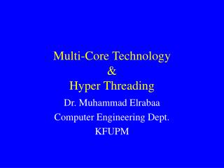 Multi-Core Technology &amp; Hyper Threading