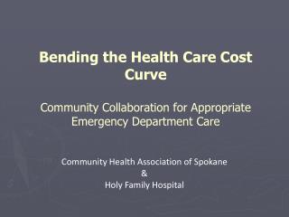 Community Health Association of Spokane &amp; Holy Family Hospital