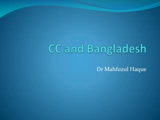 CC and Bangladesh