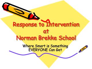 Response to Intervention at Norman Brekke School