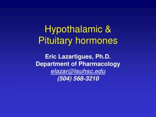 Hypothalamic &amp; Pituitary hormones
