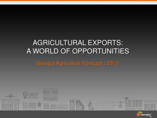 agricultural Exports: A world of opportunities