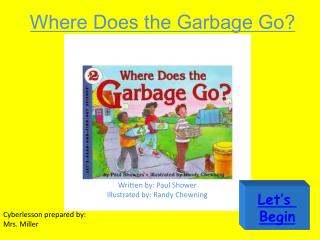 Where Does the Garbage Go?