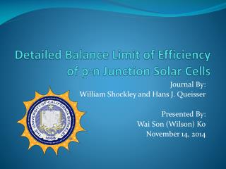 Detailed Balance Limit of Efficiency of p-n Junction Solar Cells