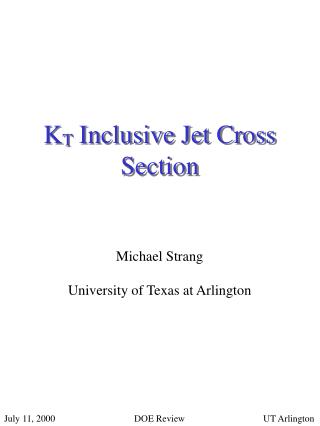 K T Inclusive Jet Cross Section