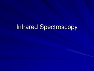 Infrared Spectroscopy