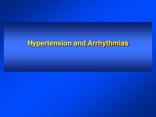 Hypertension and Arrhythmias