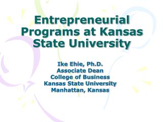 Entrepreneurial Programs at Kansas State University