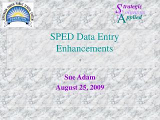 SPED Data Entry Enhancements