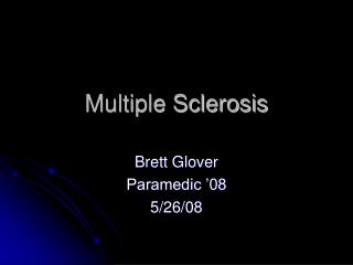 Multiple Sclerosis