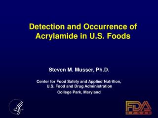 Detection and Occurrence of Acrylamide in U.S. Foods