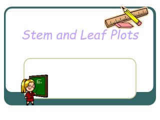 Stem and Leaf Plots