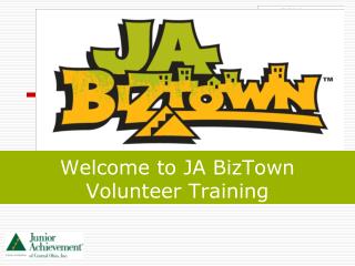 Welcome to JA BizTown Volunteer Training