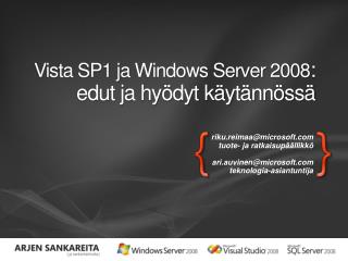 Vista SP1 ja Windows Server 2008 : edut ja hyödyt käytännössä