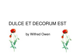 DULCE ET DECORUM EST