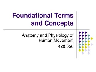 Foundational Terms and Concepts