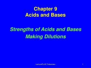 Chapter 9 Acids and Bases