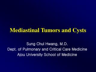 Mediastinal Tumors and Cysts
