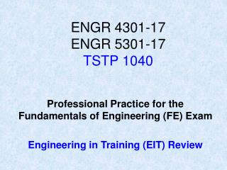 ENGR 4301-17 ENGR 5301-17 TSTP 1040