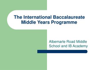 The International Baccalaureate Middle Years Programme