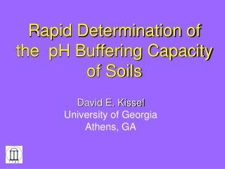 Rapid Determination of the pH Buffering Capacity of Soils