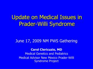 Update on Medical Issues in Prader-Willi Syndrome