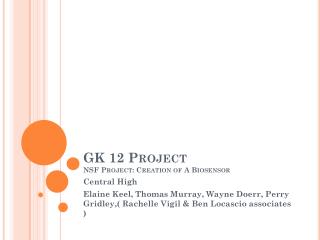 GK 12 Project NSF Project: Creation of A Biosensor