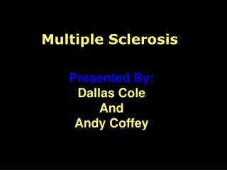 Multiple Sclerosis