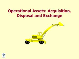 Operational Assets: Acquisition, Disposal and Exchange