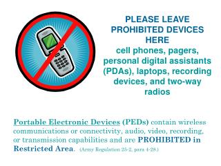 PLEASE LEAVE PROHIBITED DEVICES HERE cell phones, pagers, personal digital assistants (PDAs), laptops, recording devic