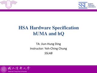 HSA Hardware Specification hUMA and hQ
