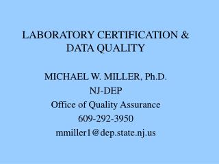 LABORATORY CERTIFICATION &amp; DATA QUALITY