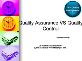 Quality Assurance VS Quality Control