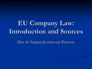 EU Company Law: Introduction and Sources