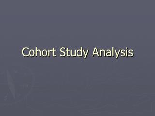 Cohort Study Analysis