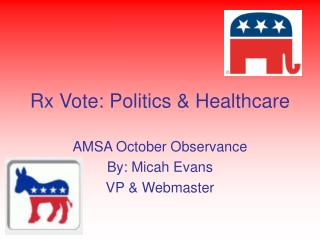 Rx Vote: Politics &amp; Healthcare