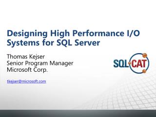 Designing High Performance I/O Systems for SQL Server