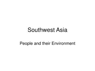 Southwest Asia