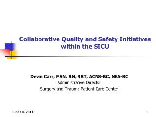 Collaborative Quality and Safety Initiatives within the SICU