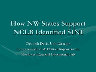 How NW States Support NCLB Identified SINI