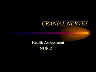 CRANIAL NERVES