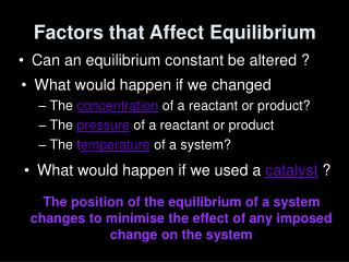 Factors that Affect Equilibrium