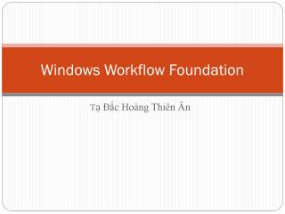 Windows Workflow Foundation