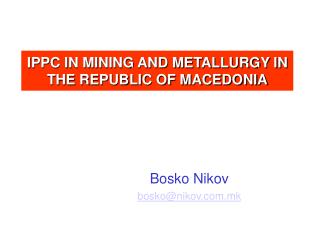 IPPC IN MINING AND METALLURGY IN THE REPUBLIC OF MACEDONIA