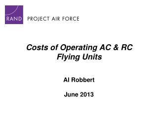 Costs of Operating AC &amp; RC Flying Units
